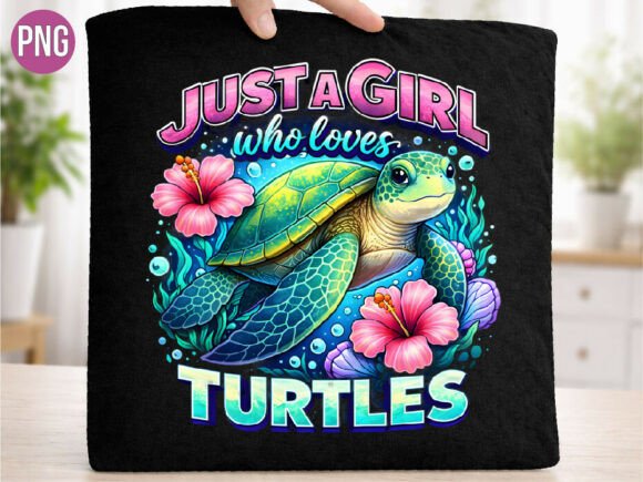 Download Just a Girl Who Loves Turtles Shirt PNG - Turtle Collection